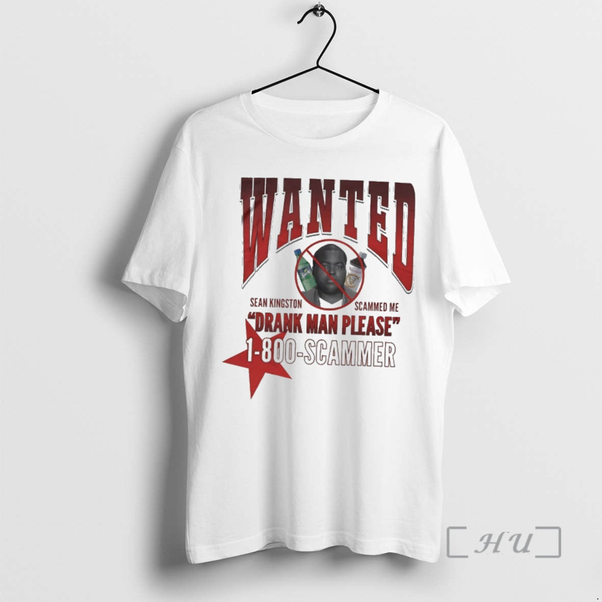 Trending Sean Kingston Wanted Drank Man Please 1 800 Scammer T-Shirts, Hoodie, Sweatshirt