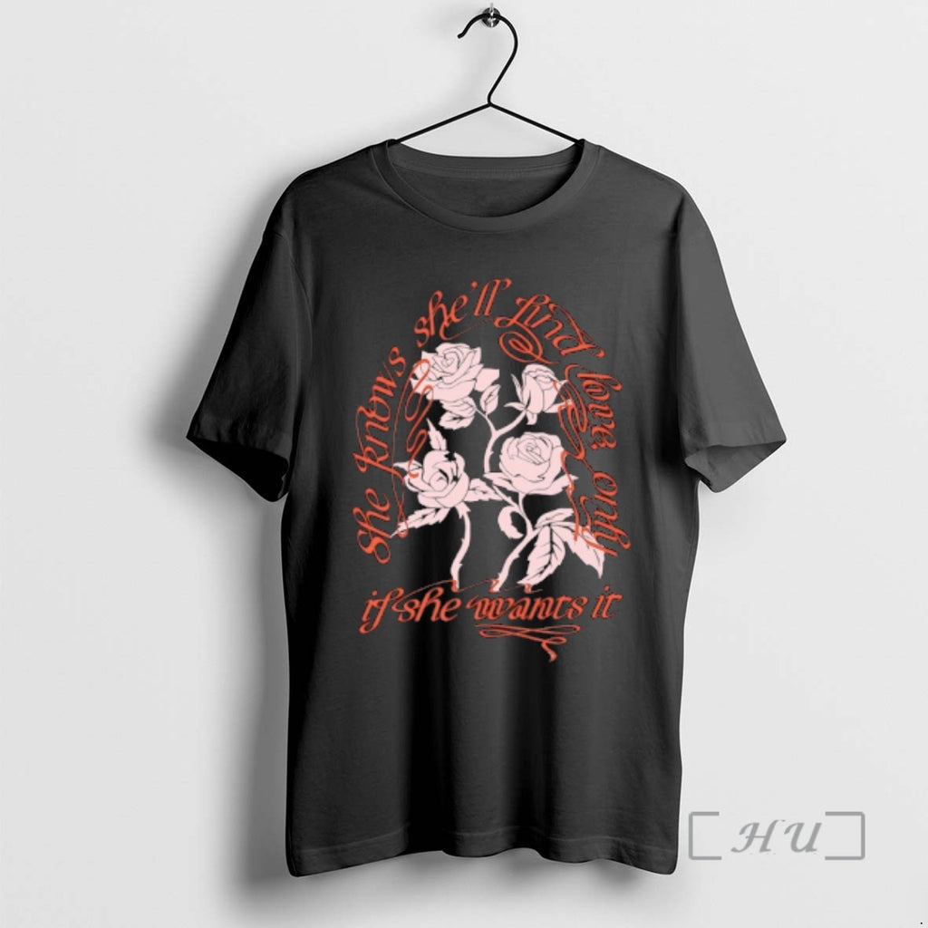 Trending Selena Gomez Pink She Knows Shell Find Love Only If The Wants It Premium T-Shirts, Hoodie, Sweatshirt