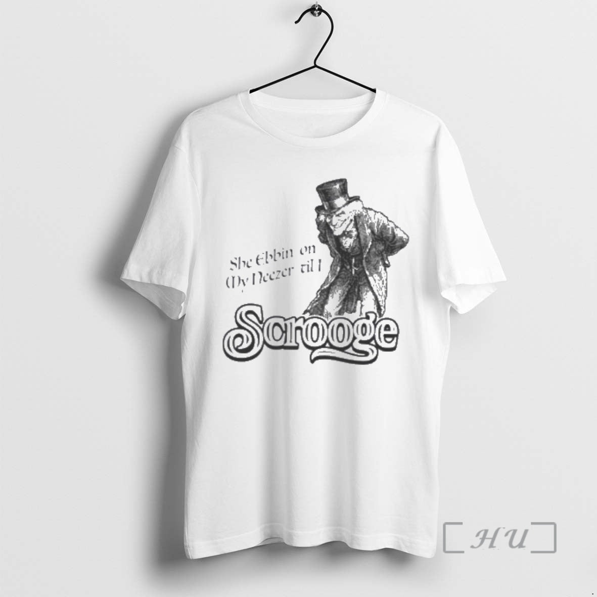 Trending She Ebbin On My Neezer Til I Scrooge T-Shirts, Hoodie, Sweatshirt | PopFlextees.com