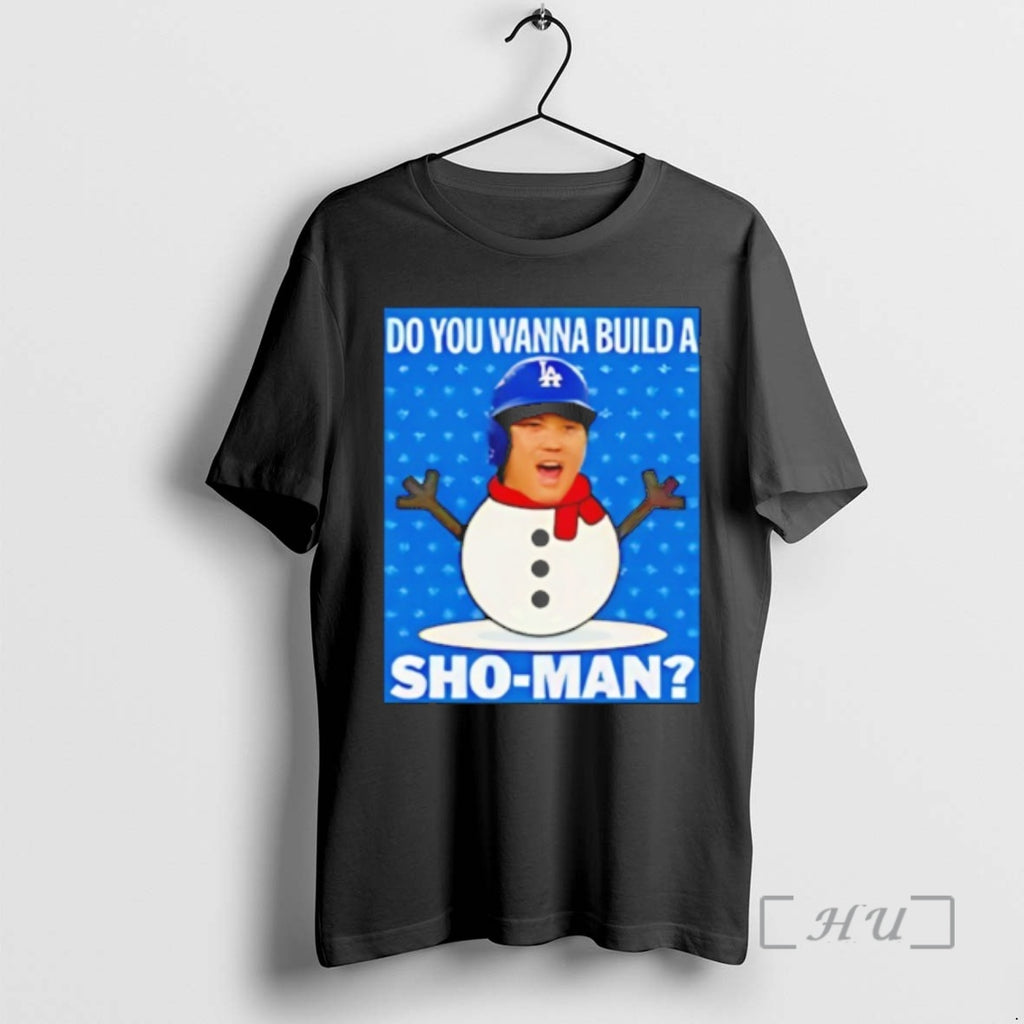 Trending Shohei Ohtani Los Angeles Dodgers Do You Wanna Buida Sho Man Premium T Shirts Hoodie, Sweatshirt | PopFlextees.com