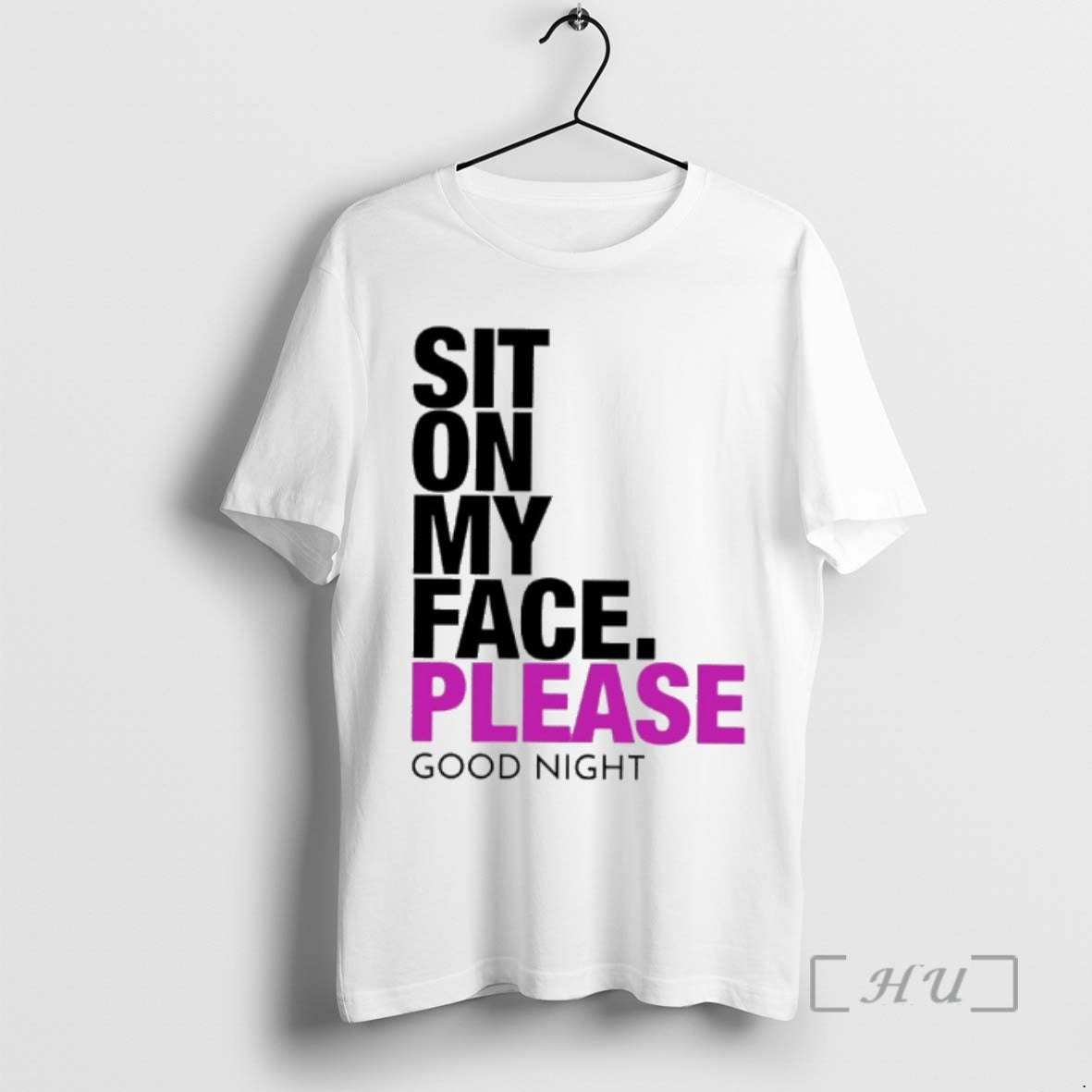 Trending Sit On My Face Please Good Night T-Shirts, Hoodie, Sweatshirt | PopFlextees.com