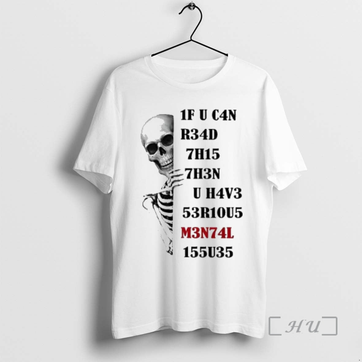 Trending Skeleton If You Can Read This Then You Have Nervous Mental T-Shirts, Hoodie, Sweatshirt