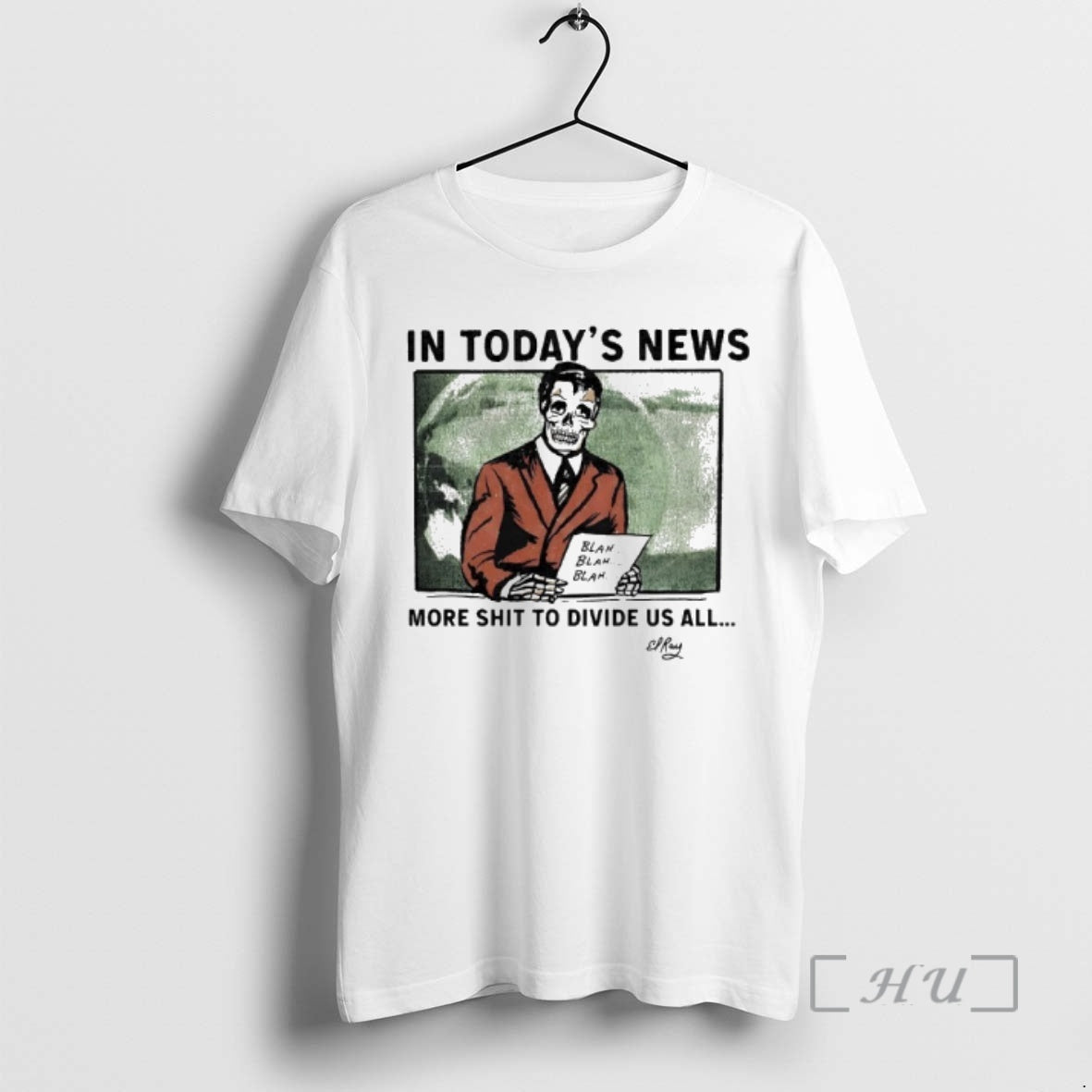 Trending Skeleton In Todays News More Shit To Divide Us All Premium T Shirts Sweater Hoodie, Sweatshirt | PopFlextees.com
