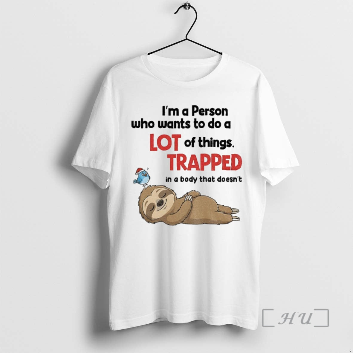 Trending Sloth Im A Person Who Wants To Do A Lot Of Things Trapped In T-Shirts, Hoodie, Sweatshirt | PopFlextees.com