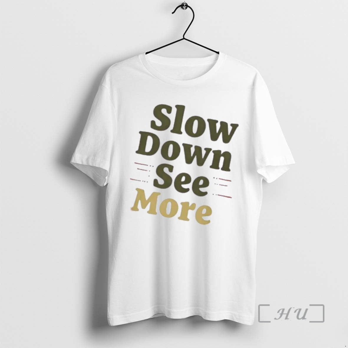 Trending Slow Down See More T-Shirts, Hoodie, Sweatshirt | PopFlextees.com