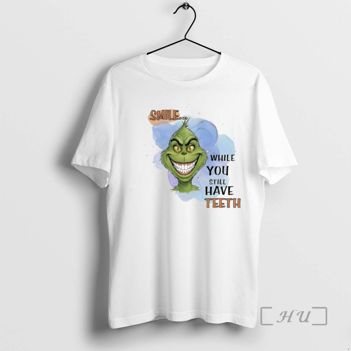 Trending Smile While You Still Have Teeth Grinch T-Shirts, Hoodie, Sweatshirt | PopFlextees.com
