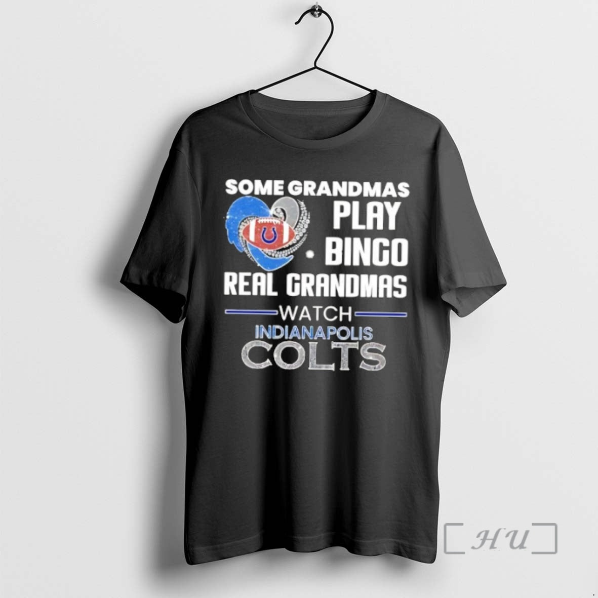 Trending Some Grandmas Play Bingo Real Grandmas Watch Indianapolis Colts 2026 Premium T Shirts Sweater Hoodie, Sweatshirt