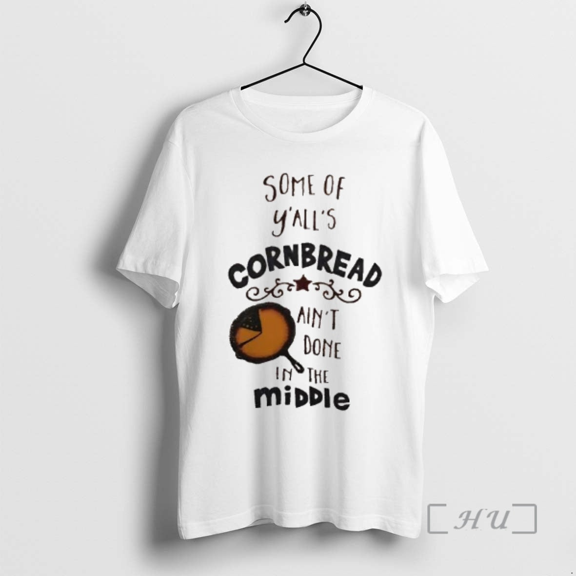 Trending Some Yalls Cornbread Aint Done Middle T-Shirts, Hoodie, Sweatshirt