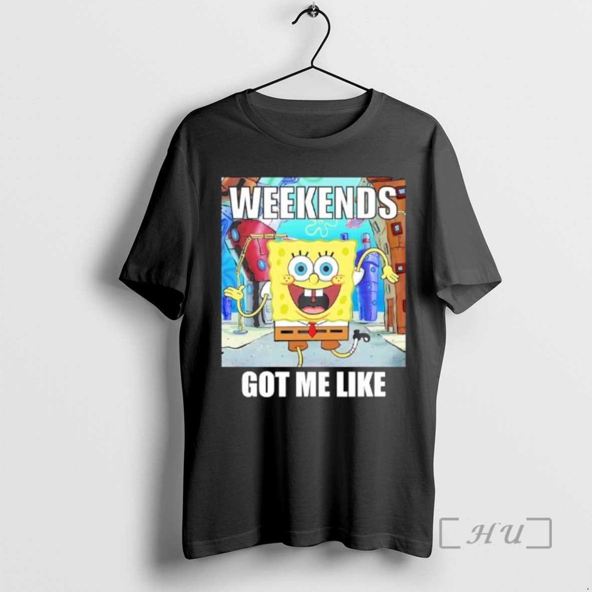 Trending Sponge Weekends Got Me Like T-Shirts, Hoodie, Sweatshirt | PopFlextees.com