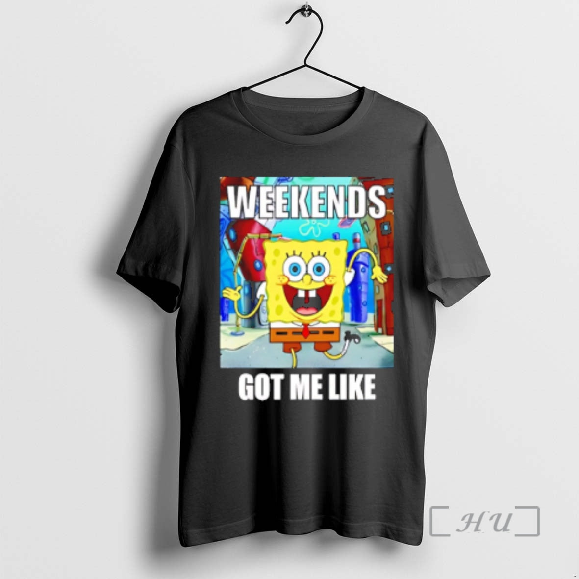 Trending Spongebob Weekends Got Me Like T-Shirts, Hoodie, Sweatshirt | PopFlextees.com
