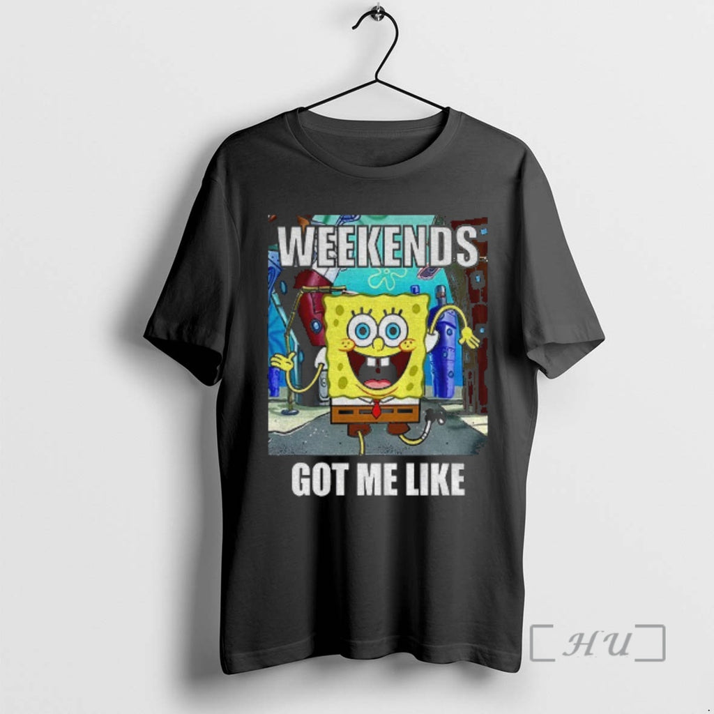 Trending Squarepants Weekends Got Me Like T-Shirts, Hoodie, Sweatshirt | PopFlextees.com