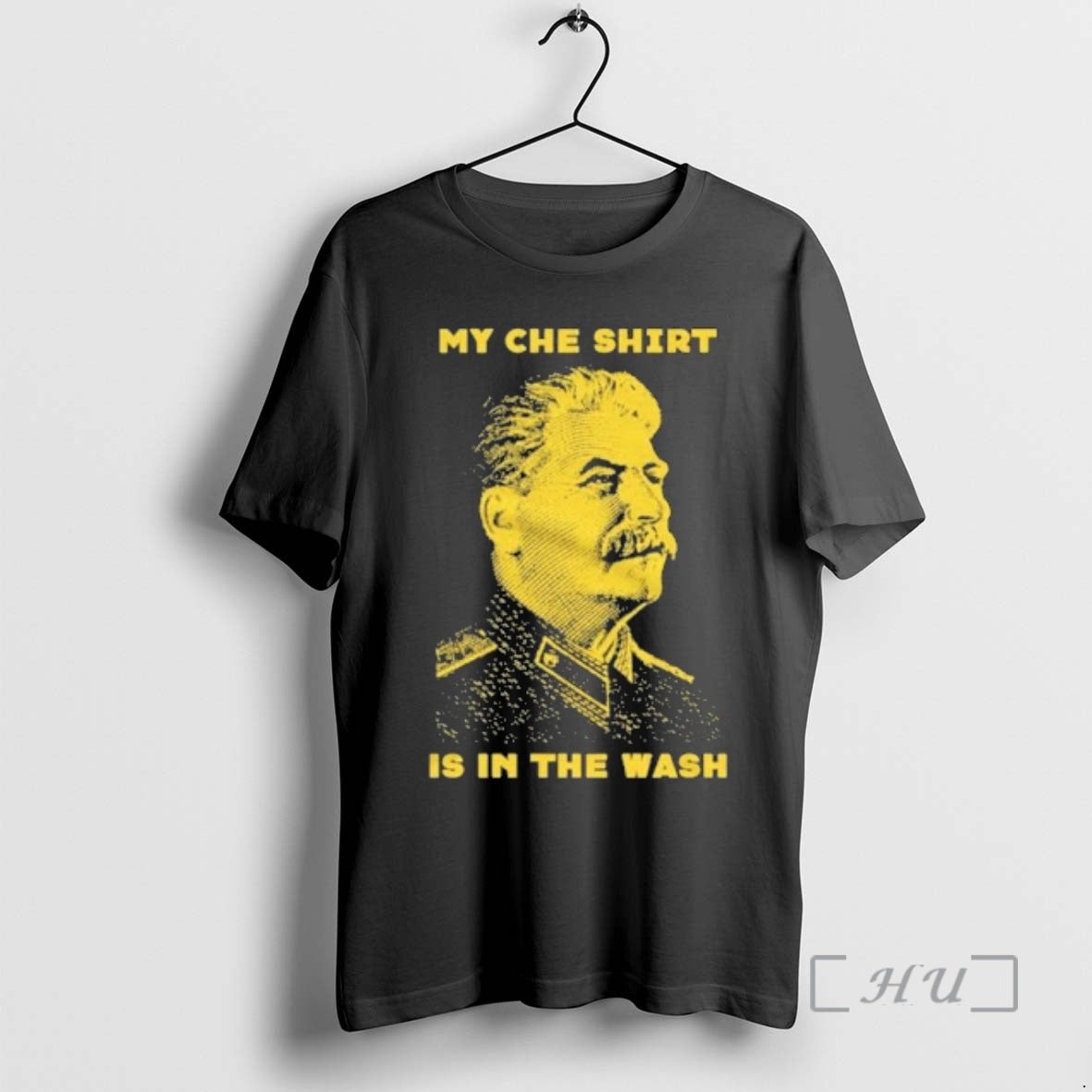 Trending Stalin My Che Is In The Wash T-Shirts, Hoodie, Sweatshirt | PopFlextees.com