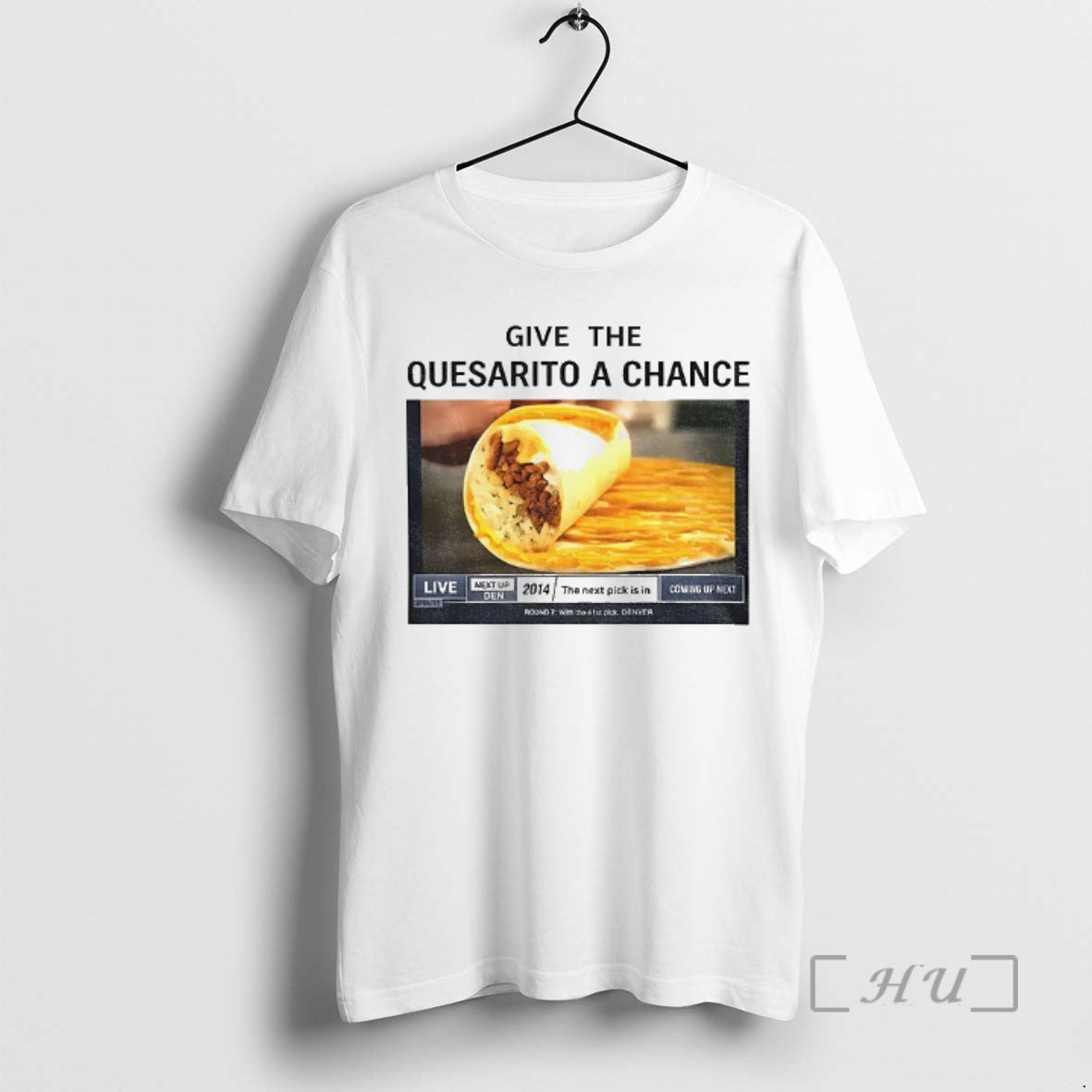 Trending Tacos Give The Quesarito A Chance T-Shirts, Hoodie, Sweatshirt | PopFlextees.com