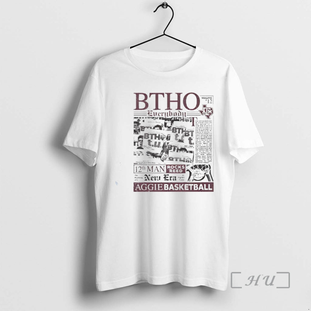 Trending Texas Am Aggies Btho Everybody Basketball T-Shirts, Hoodie, Sweatshirt | PopFlextees.com
