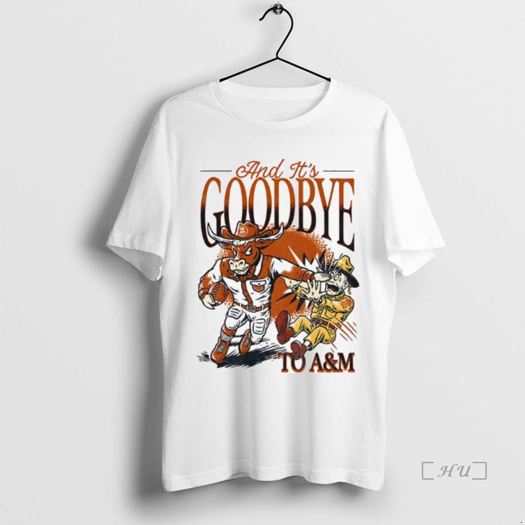 Trending Texas Longhorns Beat Texas Am And Its Goodbye To Am Premium T Shirts Sweater Hoodie, Sweatshirt | PopFlextees.com