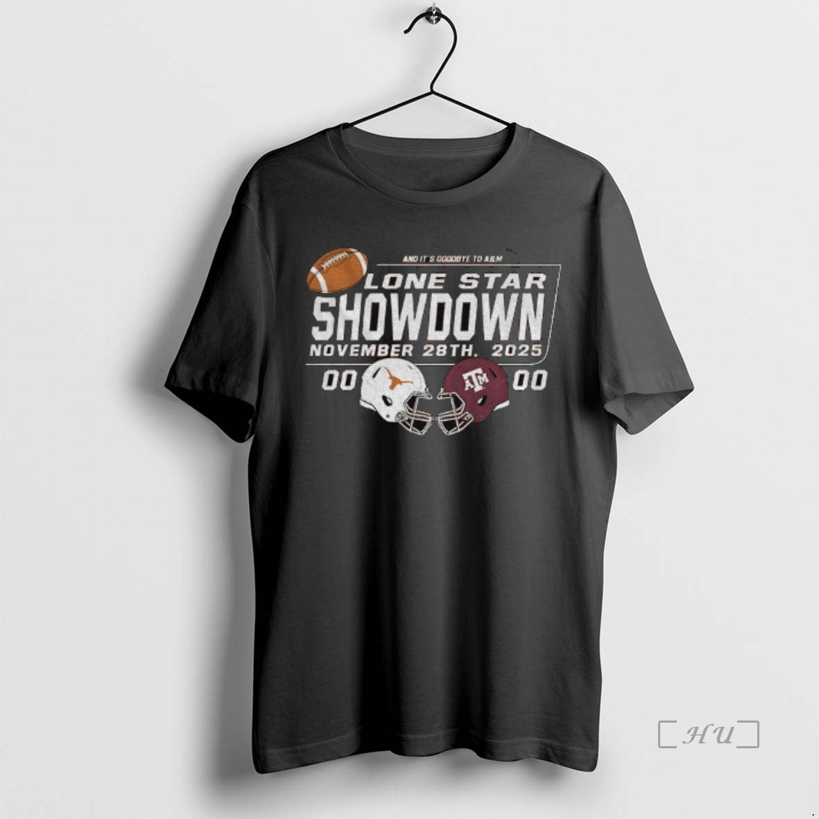 Trending Texas Longhorns Vs Texas Am Aggies And Its Goodbye To Am Lone Star Showdown T-Shirts, Hoodie, Sweatshirt