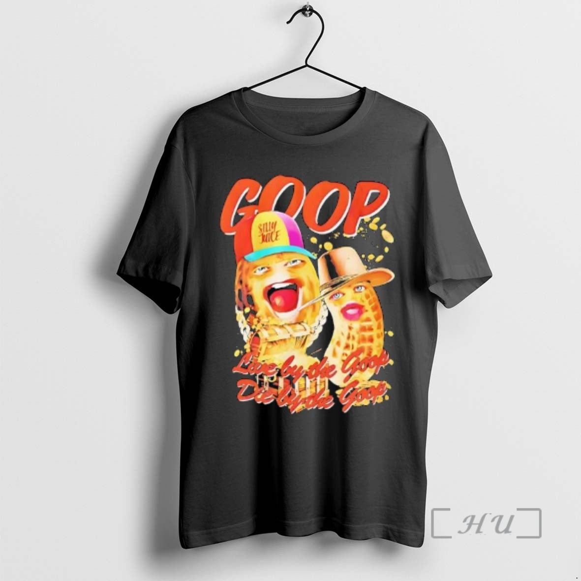 Trending The Burnt Peanut Live By The Goop Die T-Shirts, Hoodie, Sweatshirt | PopFlextees.com
