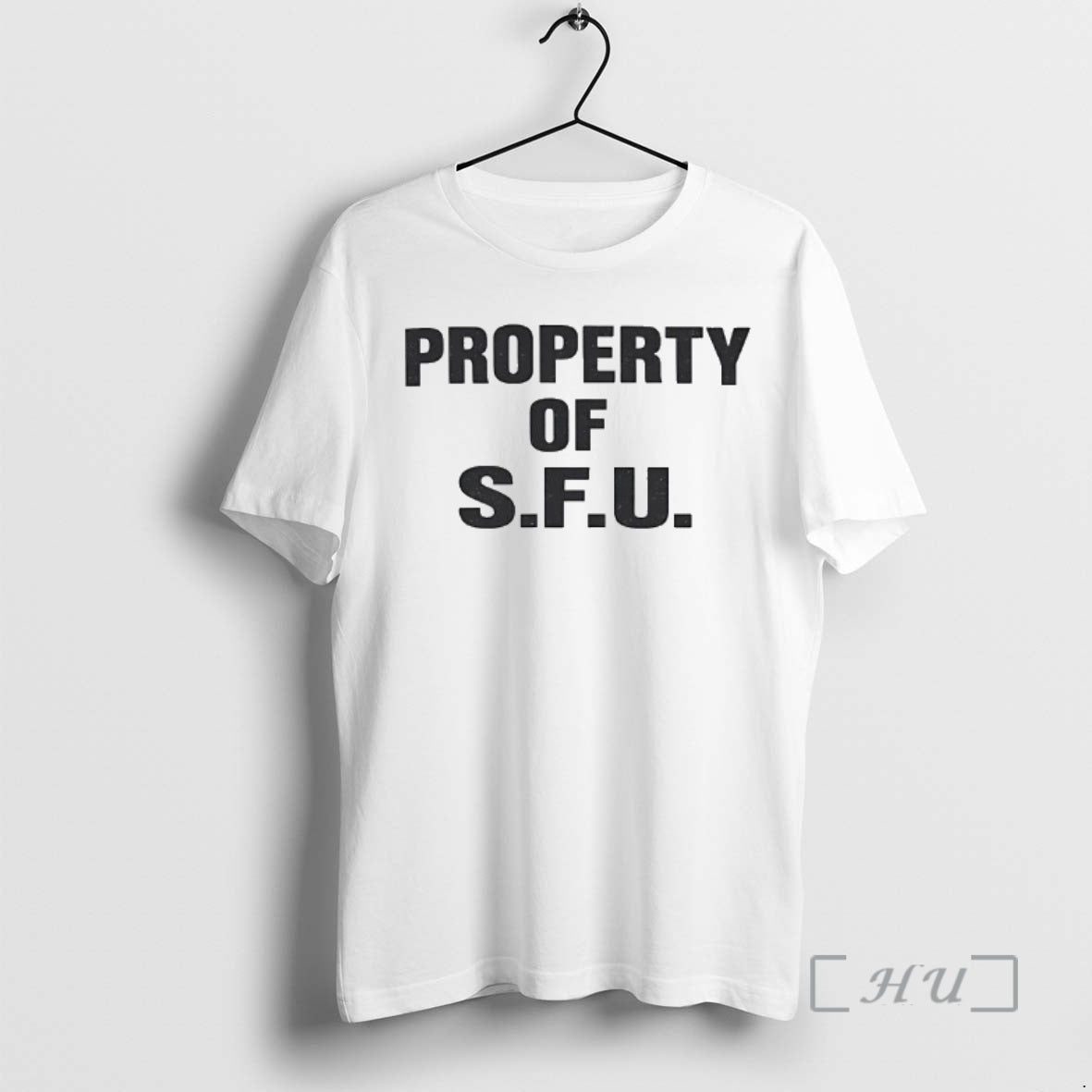 Trending The Secret Of My Success Property Of Sfu T-Shirts, Hoodie, Sweatshirt | PopFlextees.com