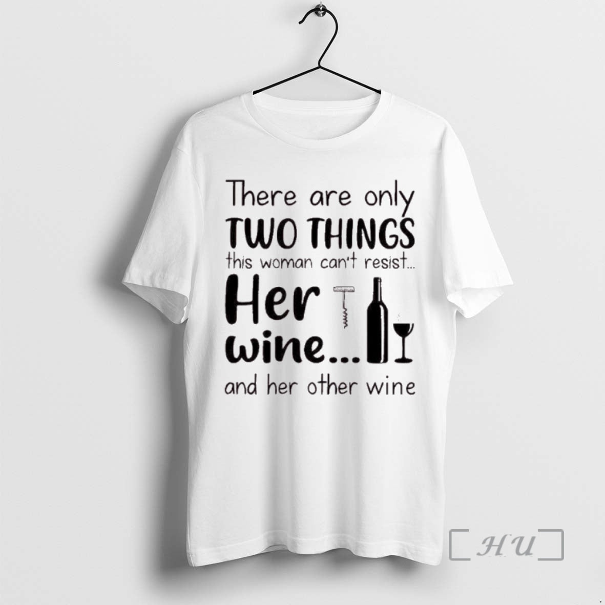 Trending There Are Only Two Things This Woman Cant Resist Her Wine Her Other T-Shirts, Hoodie, Sweatshirt