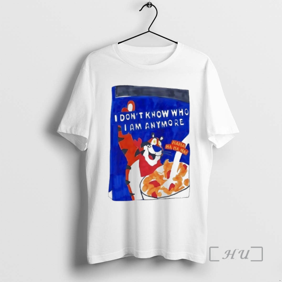 Trending Tony The Tiger I Dont Know Who I Am Anymore Ha Ha Ha Premium T-Shirts, Hoodie, Sweatshirt | PopFlextees.com