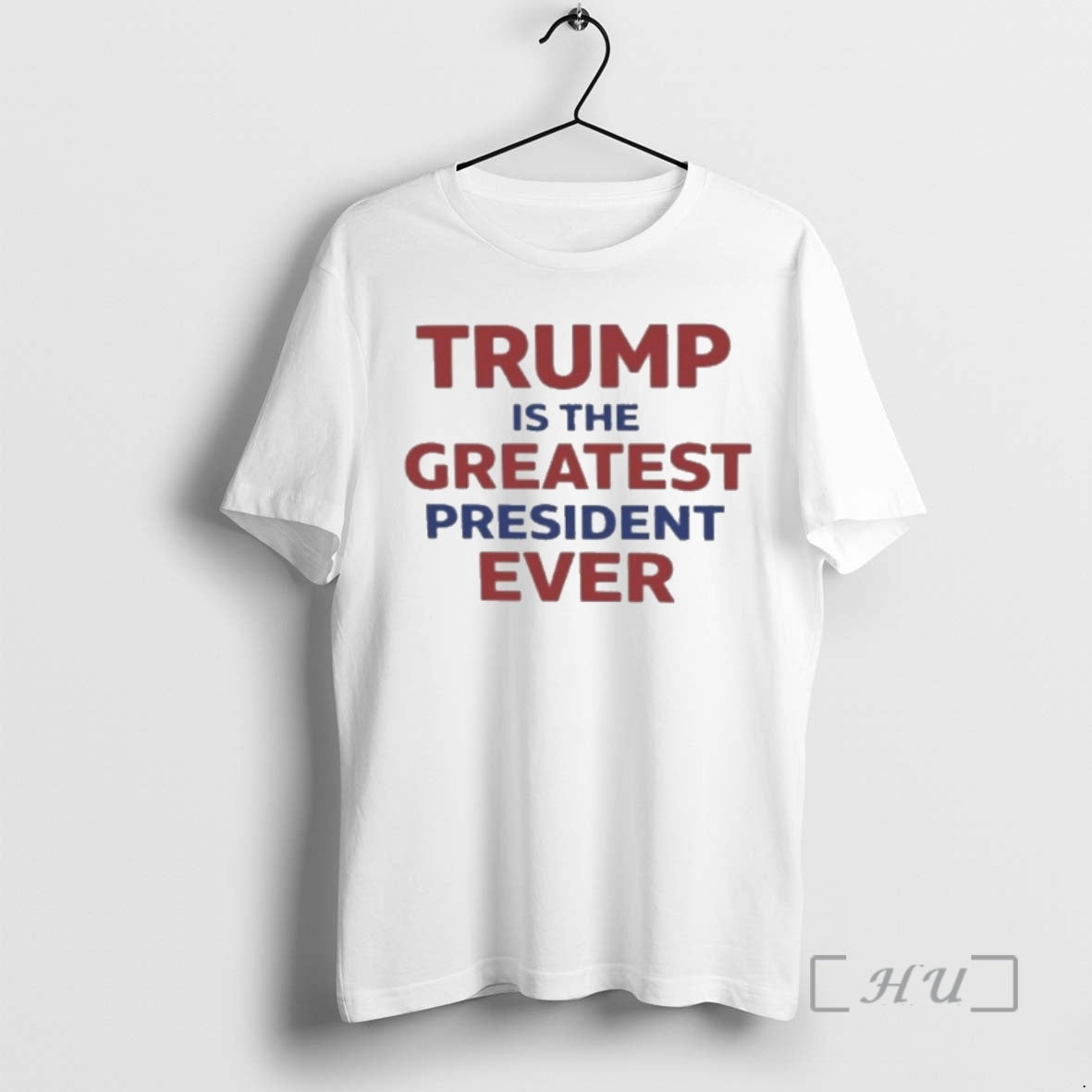 Trending Trump Is The Greatest President Ever T-Shirts, Hoodie, Sweatshirt | PopFlextees.com