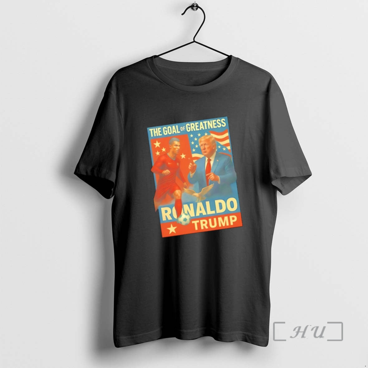 Trending Trump And Ronaldo The Goal Of Greatness T-Shirts, Hoodie, Sweatshirt | PopFlextees.com