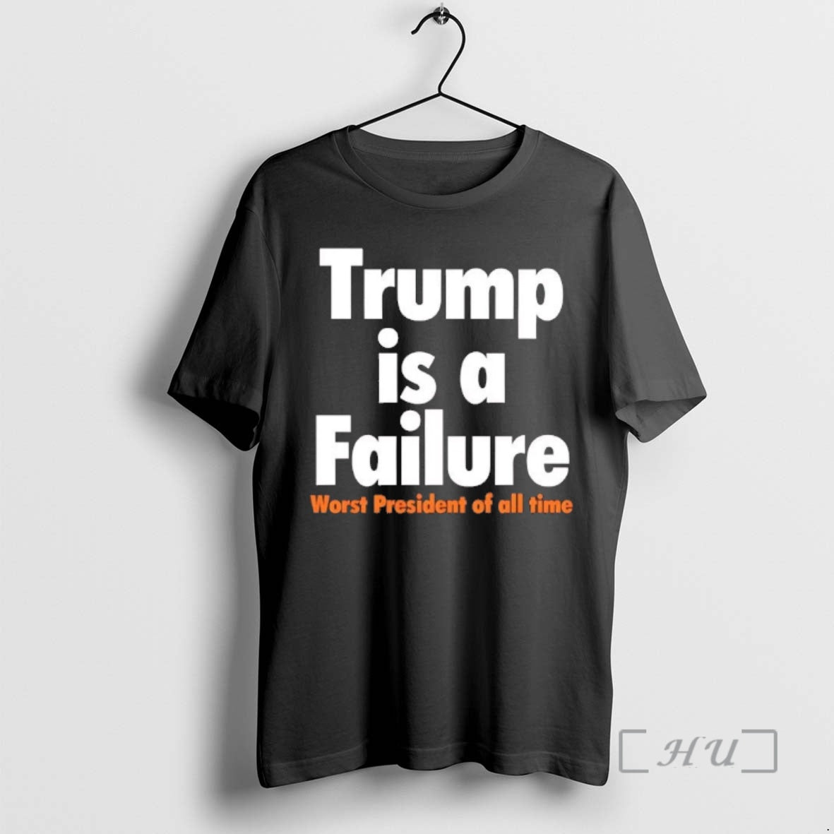 Trending Trump Is A Failure Worst President Of All Time T-Shirts, Hoodie, Sweatshirt | PopFlextees.com