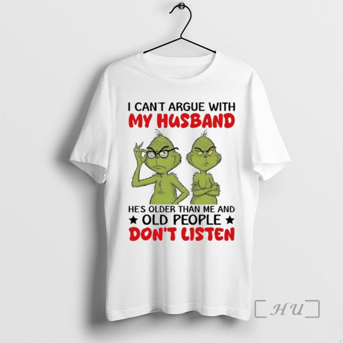 Trending Two Grinch I Cant Argue With My Husband Hes Older Than Me And Old T-Shirts, Hoodie, Sweatshirt | PopFlextees.com