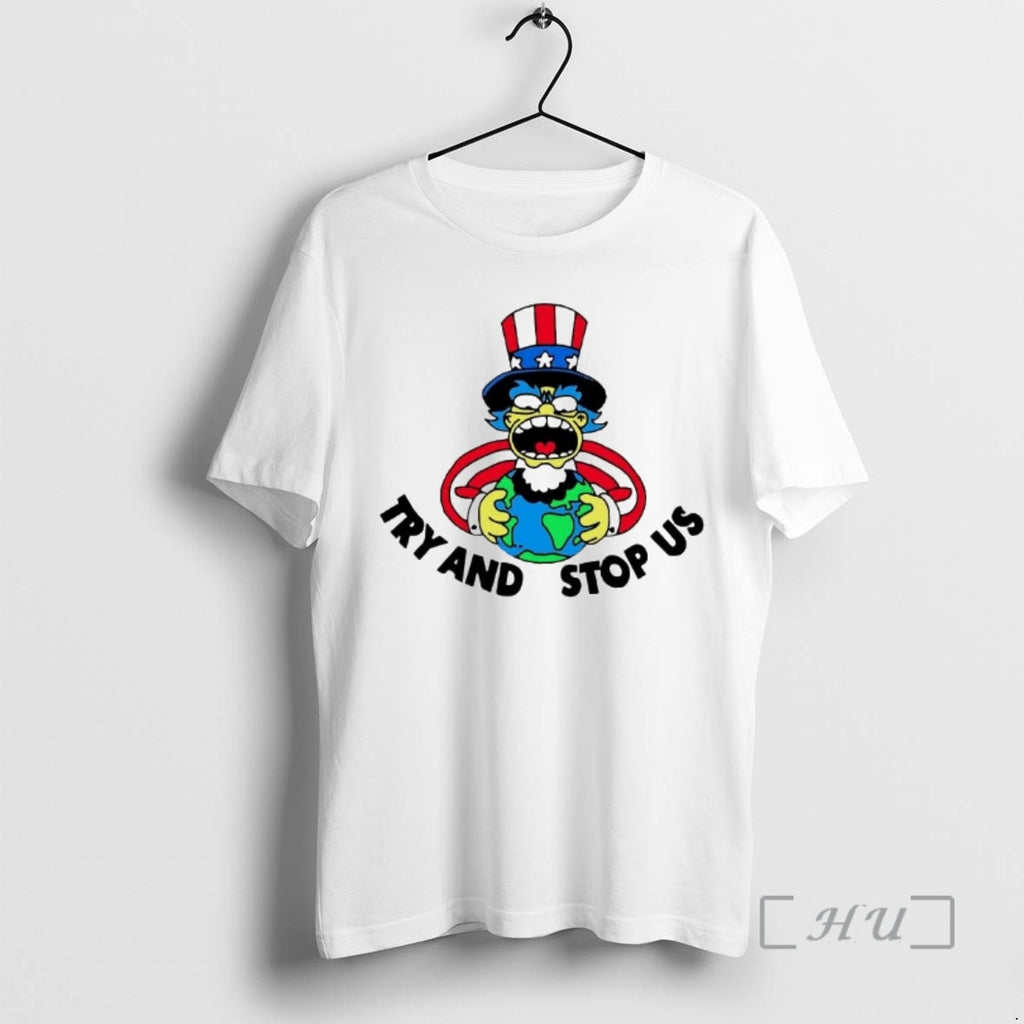 Trending Uncle Sam Hug Earth Try And Stop Us T-Shirts, Hoodie, Sweatshirt | PopFlextees.com