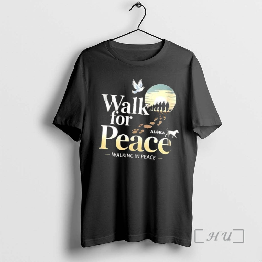 Trending Walk For Peace Walk In Place Aloka And Dove Illustration Premium T Shirts Sweater Hoodie, Sweatshirt