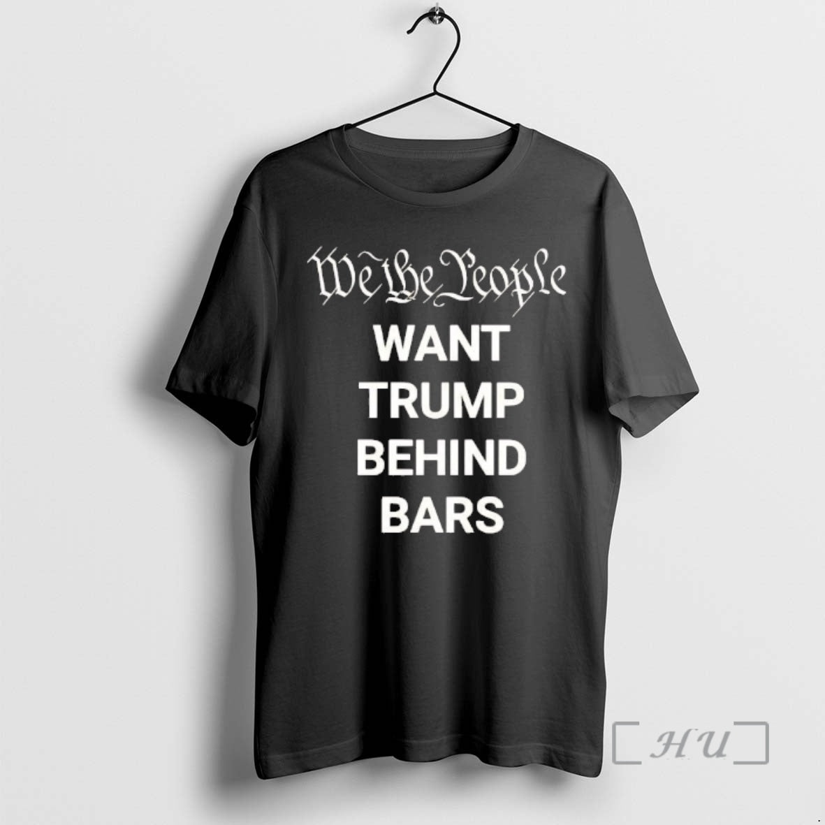 Trending We The People Want Trump Behind Bars T-Shirts, Hoodie, Sweatshirt | PopFlextees.com