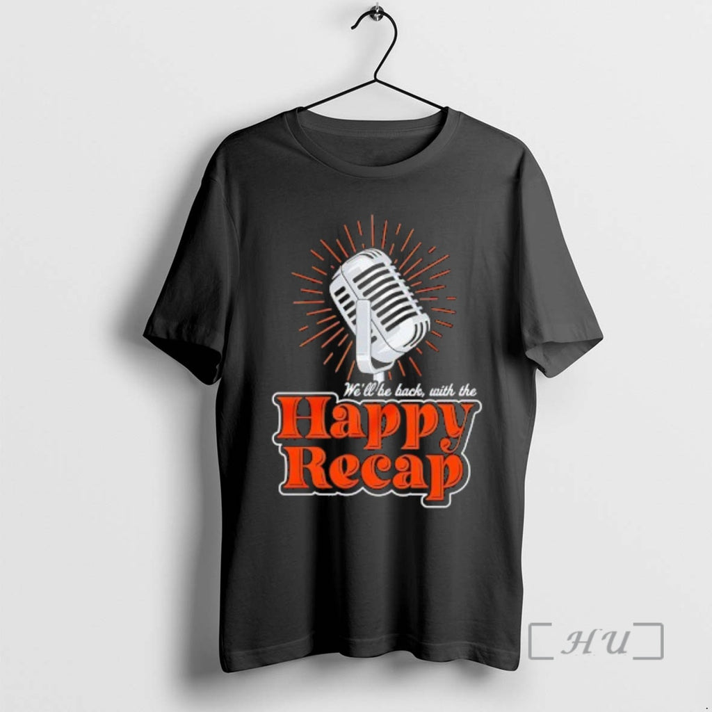 Trending Well Be Back With The Happy Recap New York Mets Premium T Shirts Sweater Hoodie, Sweatshirt | PopFlextees.com
