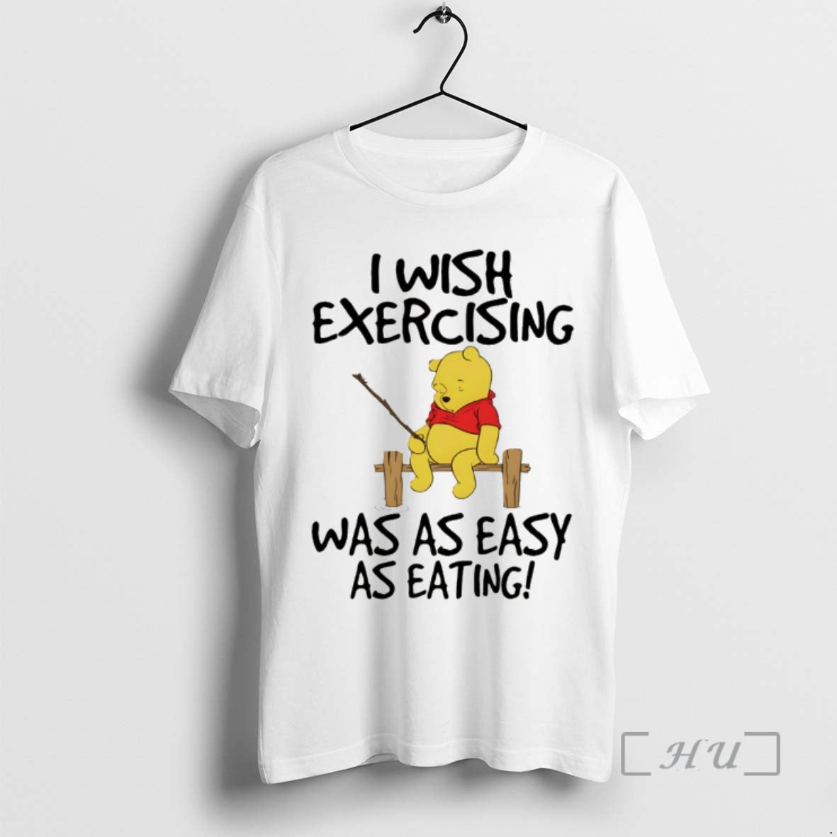 Trending Winnie The Pooh I Wish Exercising Was As Easy As Eating Premium T Shirts Hoodie, Sweatshirt | PopFlextees.com