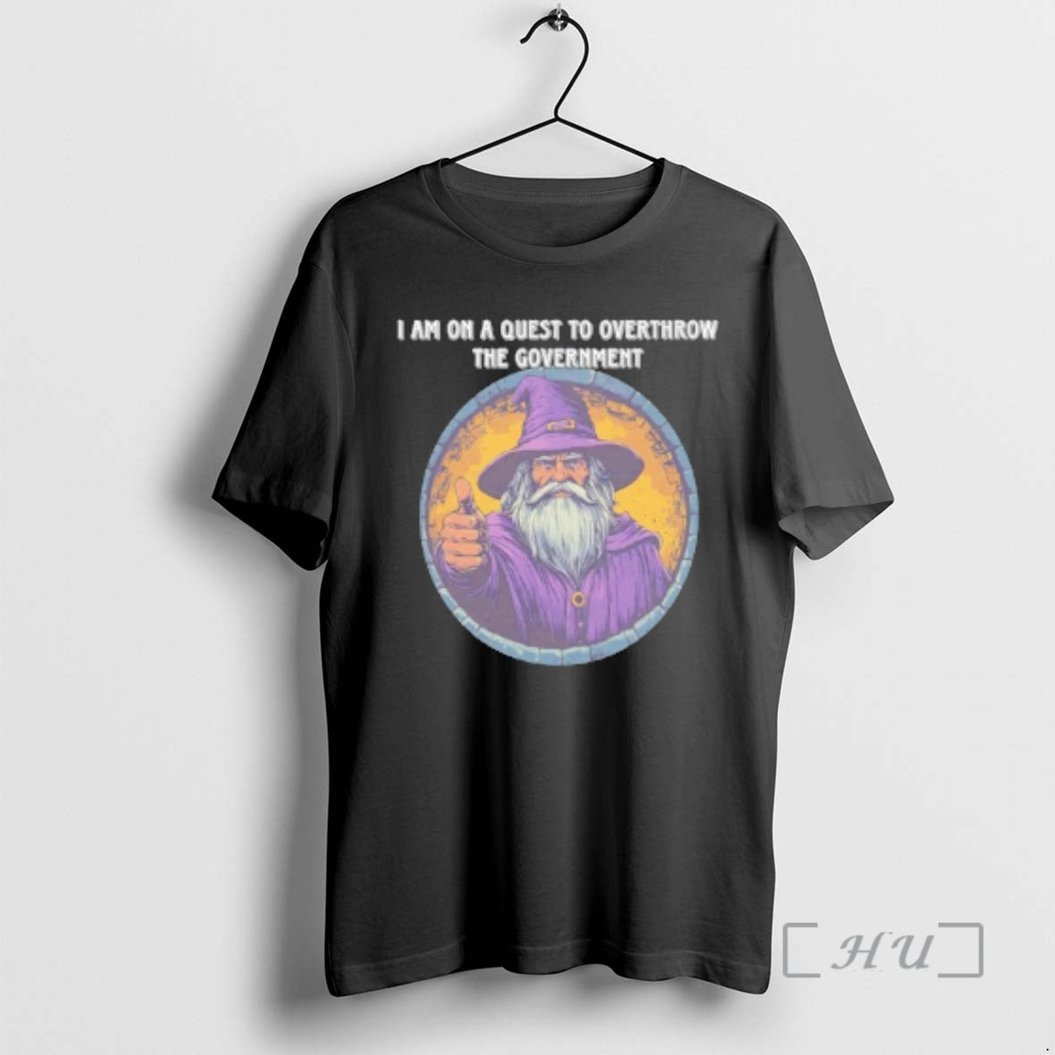 Trending Wizard I Am On A Quest To Overthrow The Government Premium T Shirts Sweater Hoodie, Sweatshirt | PopFlextees.com