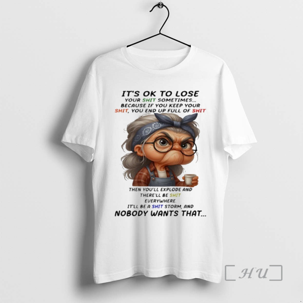 Trending Woman Its Ok To Lose Your Shit Sometimes Because If You Keep Your Shit T-Shirts, Hoodie, Sweatshirt