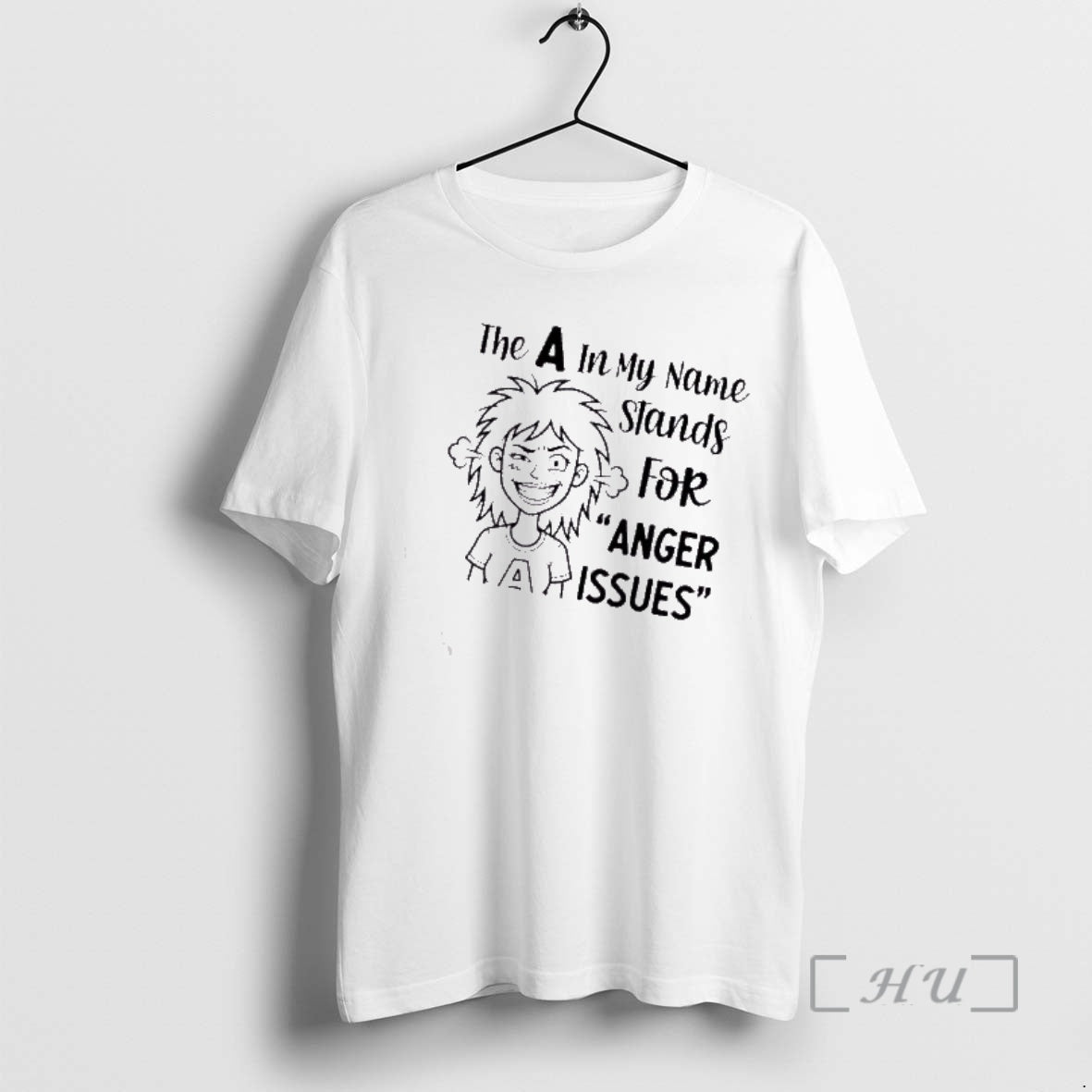 Trending Women The A In My Name Stands For Anger Issues Premium T Shirts Sweater Hoodie, Sweatshirt | PopFlextees.com