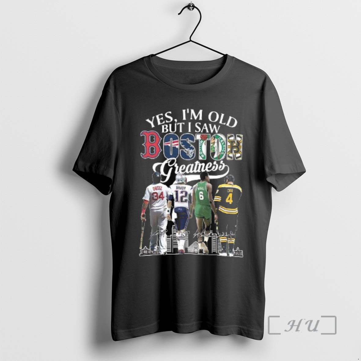 Trending Yes Im Old But I Saw Boston Greatness Red Sox Patriots Celtics Bruins Legend T-Shirts, Hoodie, Sweatshirt