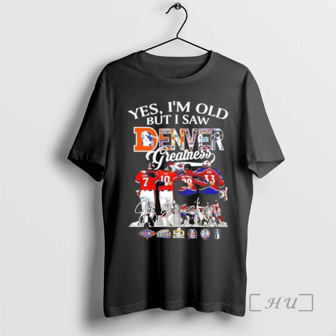 Trending Yes Im Old But I Saw Denver Sports Teams Greatness Players Premium T Shirts Hoodie, Sweatshirt | PopFlextees.com