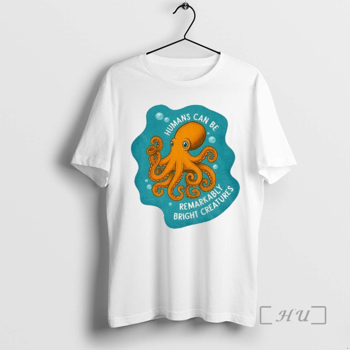 Trending Octopus Humans Can Be Remarkably Bright Creatures T-Shirts, Hoodie, Sweatshirt | PopFlextees.com