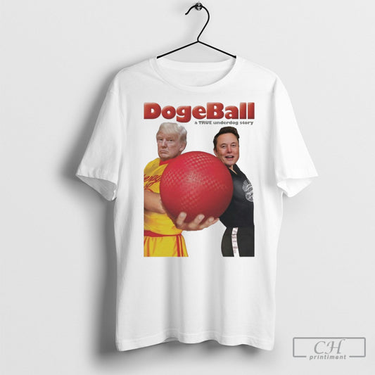 Trump And Elon Musk Dogeball A True Underdog Story Tee Shirt Sweatshirt