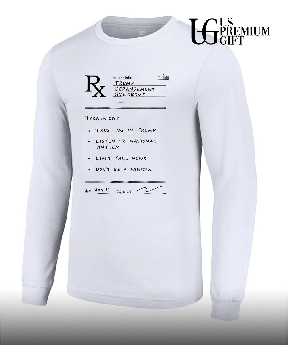Trump Derangement Syndrome Prescription Shirt Funny Conservative Political shirt
