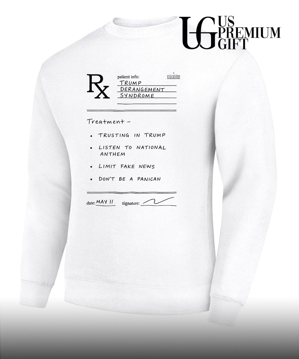 Trump Derangement Syndrome Prescription Shirt Funny Conservative Political shirt