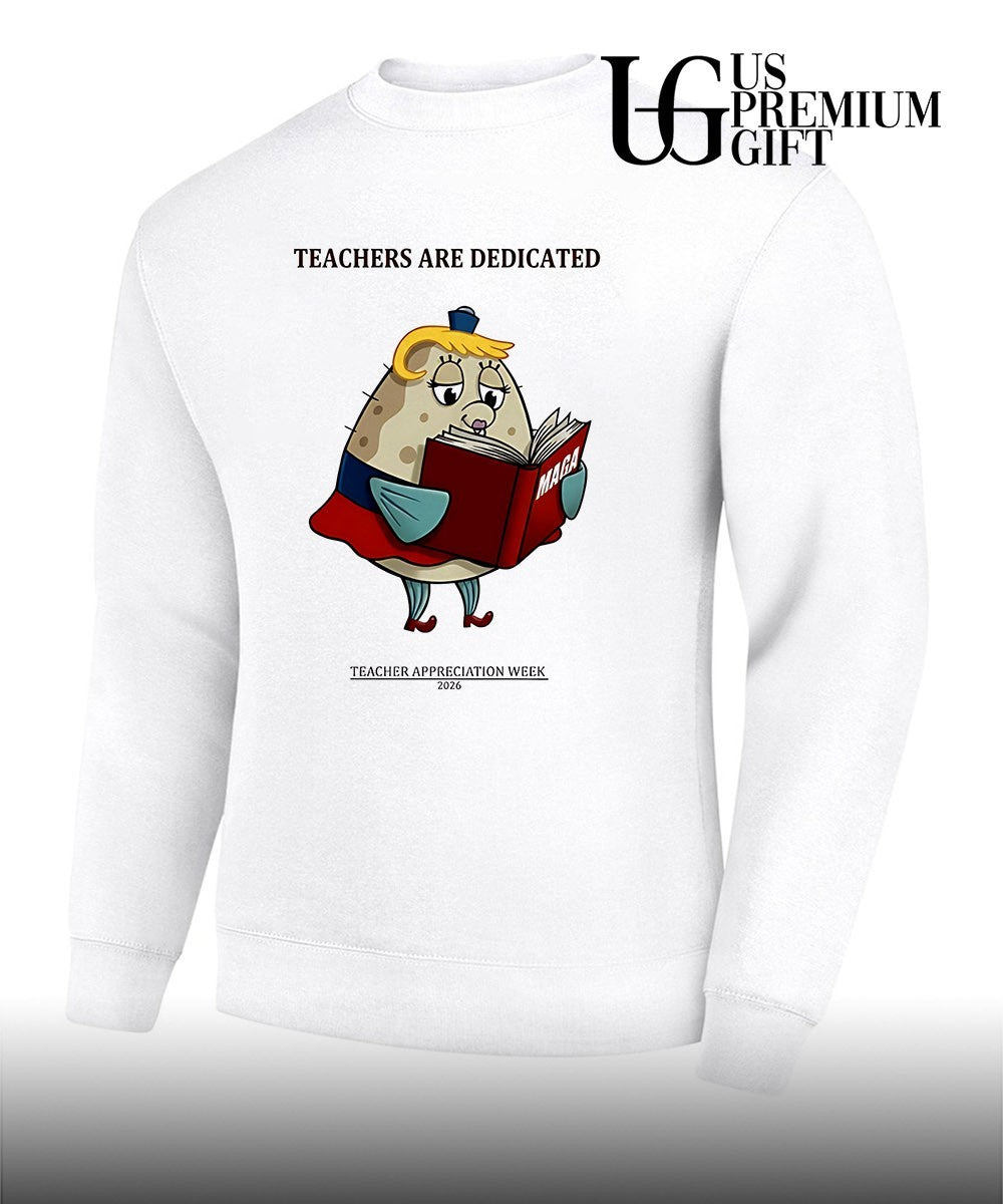 Trump Maga Teachers are Dedicated 2026 Teacher Appreciation Week shirt