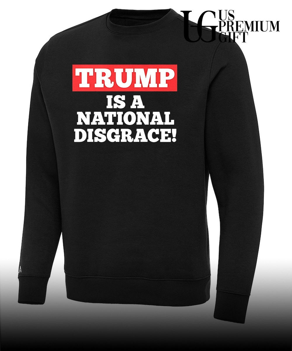 Trump is a National Disgrace shirt