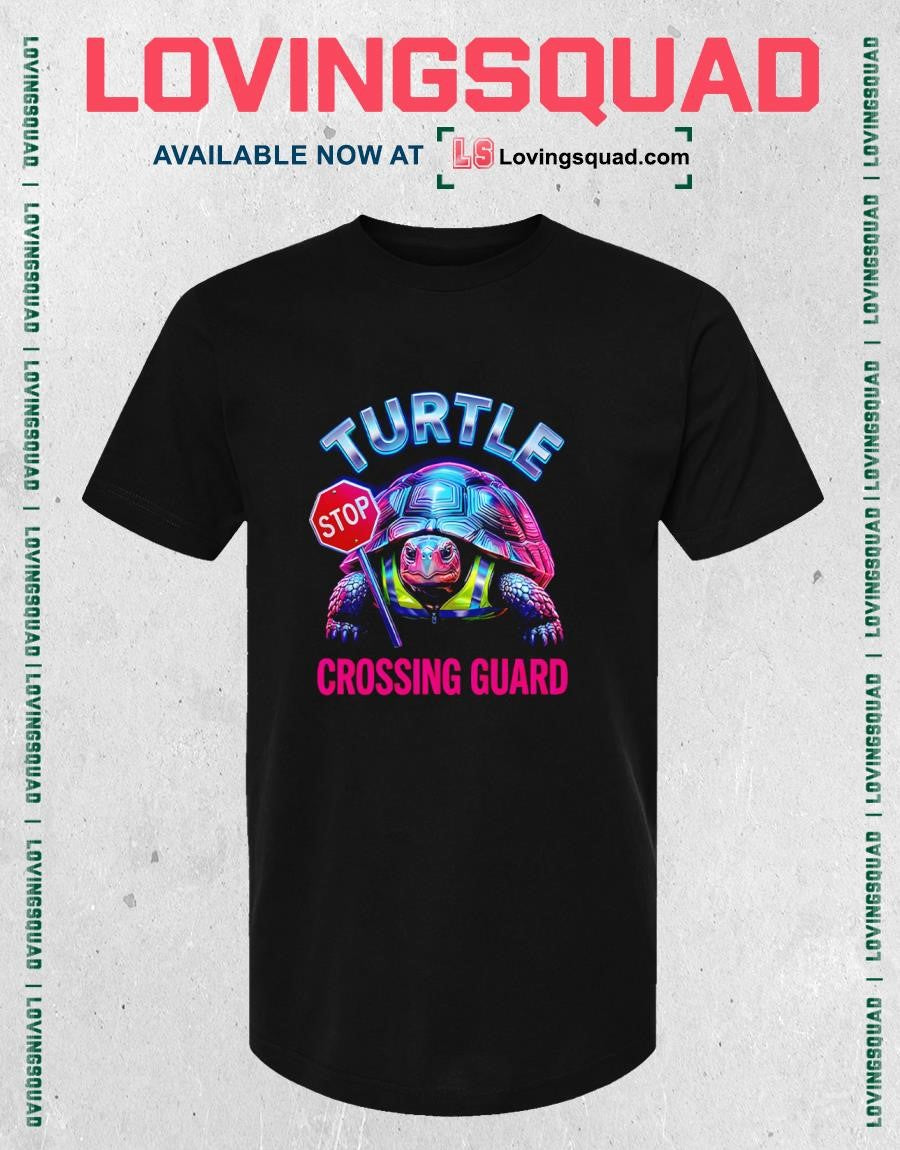 Turtle Crossing Guard Stop Shirt