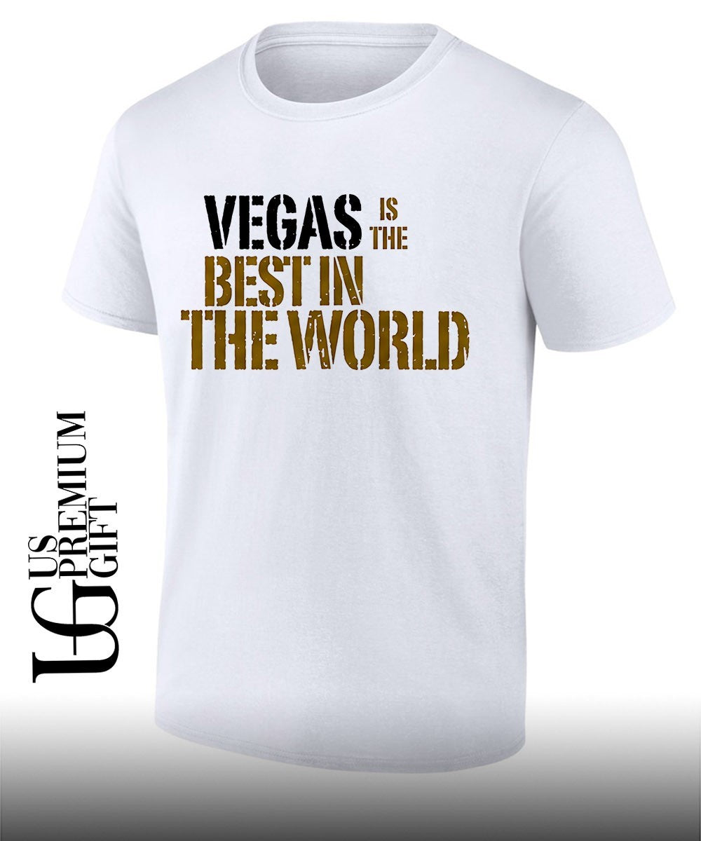 Vegas is the Best in the World shirt