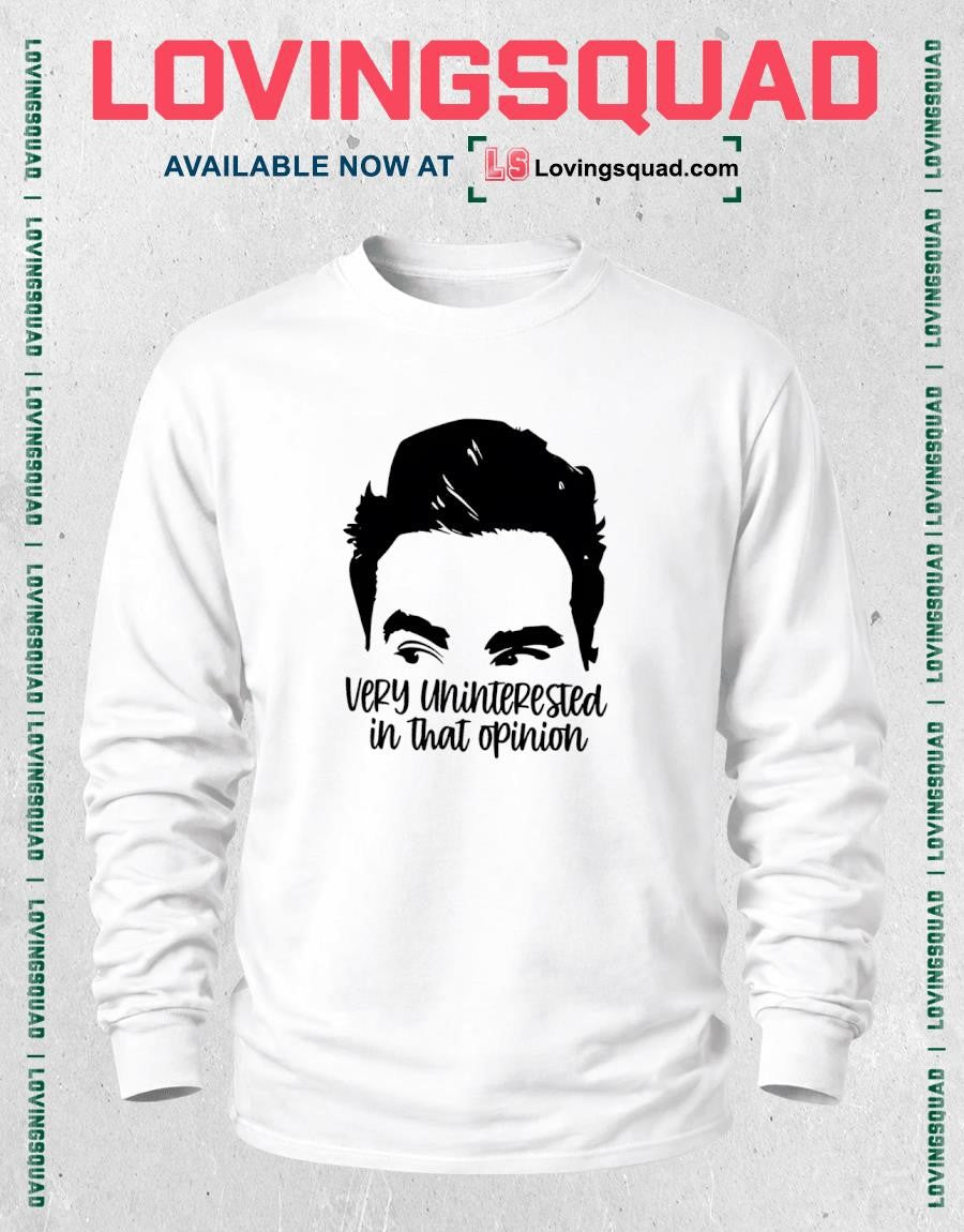 Very Uninterested In That Opinion Shirt
