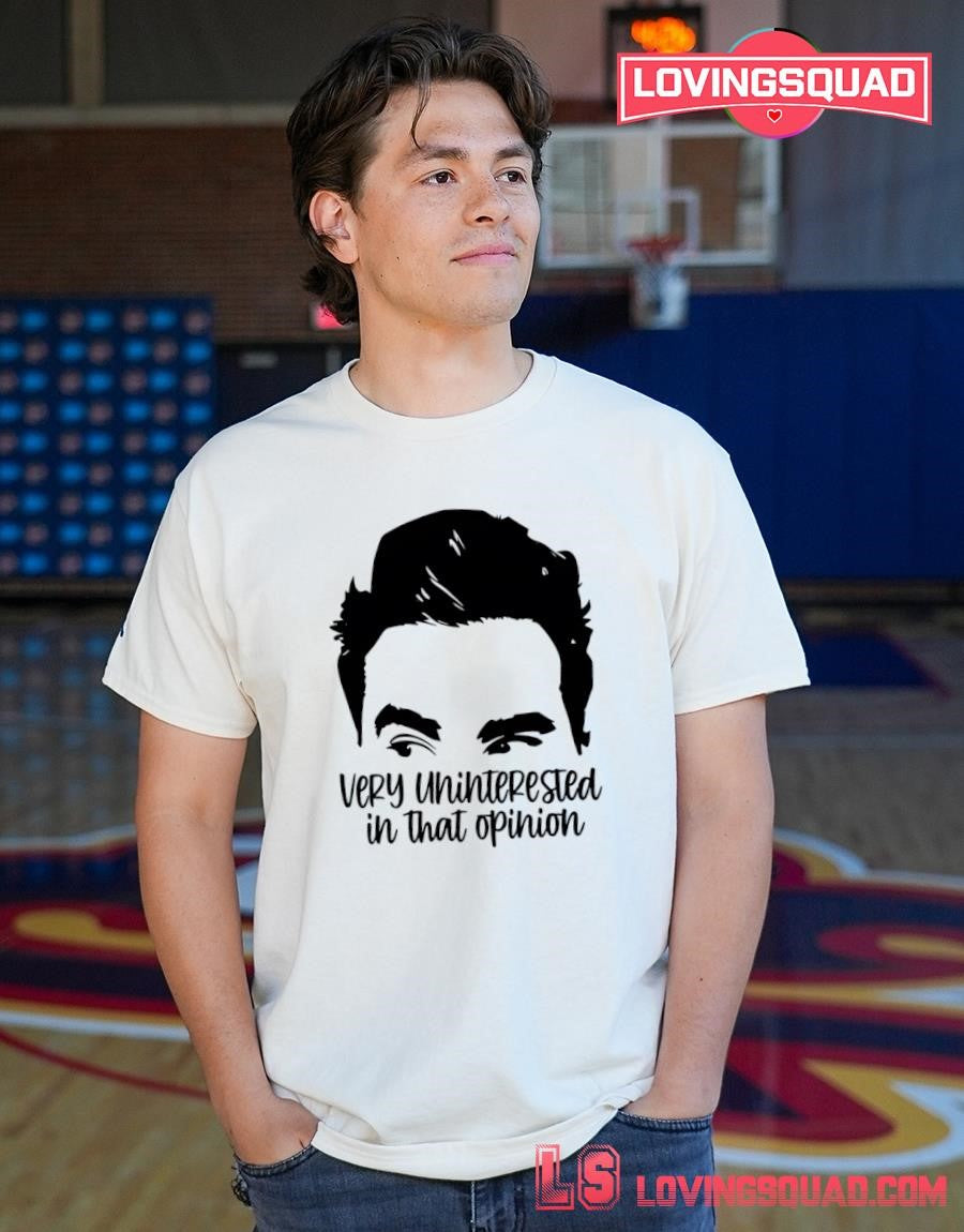 Very Uninterested In That Opinion Shirt