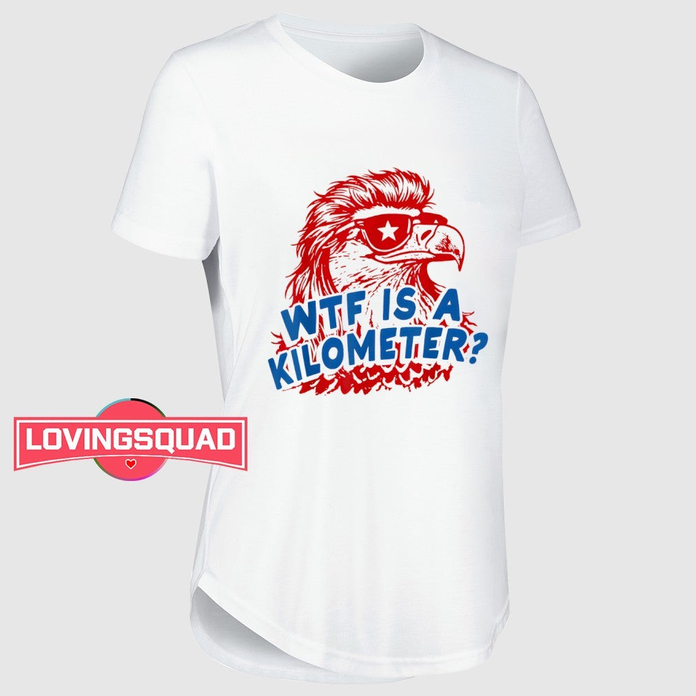 WTF is A Kilometer Patriotic Eagle Humor Shirt