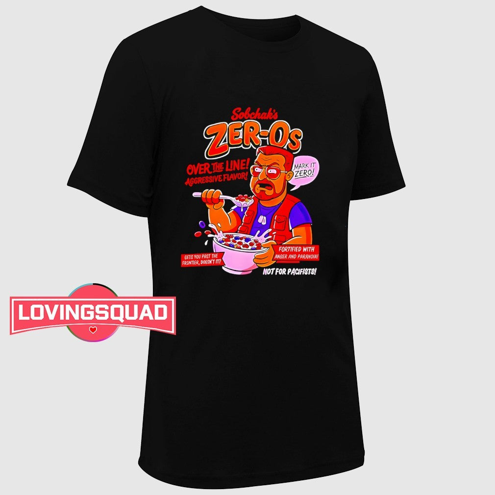 Walter Sobchak From The Big Lebowski Sobchaks Zeros Over The Line Aggressive Flavor Shirt